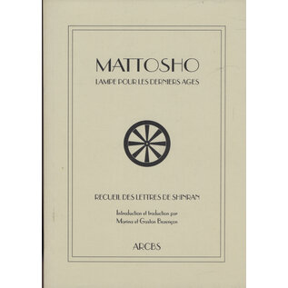 ARCBS Mattosho: Lampe pour les derniers ages. Recueil des Lettres de Shinran par Marina et Gaston Bezencon