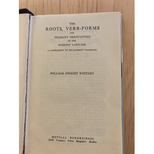 Motilal Banarsidas Publishers The roots, Verb-Forms and Primary Dervatives of the Sanskrit Language, by William Dwight Whitney