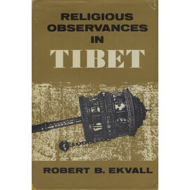 University of Chicago Press Religious Observances in Tibet, by Robert B. Ekvall