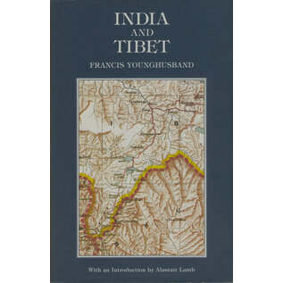 Oxford University Press India and Tibet, by Francis Younghusband