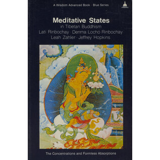 Wisdom Publications Meditative States in tibetan Buddhism, by Lati Rinbochay, Denma Locho Rinbochay, Leah Zahler, Jeffreey Hopkins