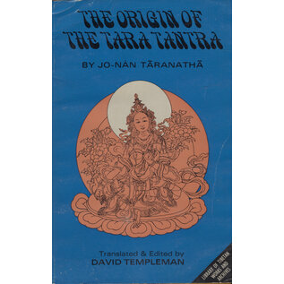 Library of Tibetan Works and Archives The Origin of the Tara Tantra, by Jo Nang Taranatha