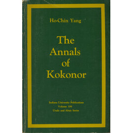 Indiana University Publications The Annals of Kokonor, by Ho-Chin Yang