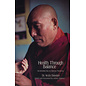 Snow Lion Publications Health through Balance: An Introduction to Tibetan Medicine, by Yeshi Donden