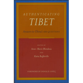 University of California Press Authentificating Tibet: Answers to China's 100 questions, by Anne-Marie Blondeau, Katia Buffetrille