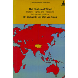 Wisdom Publications The Status of Tibet, by Michael C. van Walt van Praag