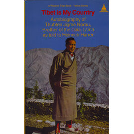 Wisdom Publications Tibet is my Country, by Thupten Norbu