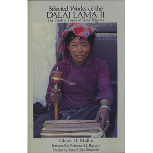 Snow Lion Publications Selected Works of the Dalai Lama II: The Tantric Yogas of Sister Niguma, by Glenn H. Mullin