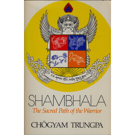 Shambhala Shambhala: The Sacred Path of the Warrior, by Chögyam Trungpa