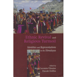 Oxford University Press Ethnic Revival and Religious Turmoil, by Marie Lecomte-Tilouine, Pascal Dollfus