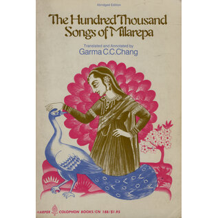 Harper Colophon Books The HundredThousand Songs of Milarepa, transl. by Garma C.C. Chang