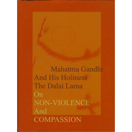 Department of Information and International Relations, Dharamsala Mahatma Gandhi and HH the Dalai Lama: On Non-Violence and Compassion, ed. by Satish Inamdar
