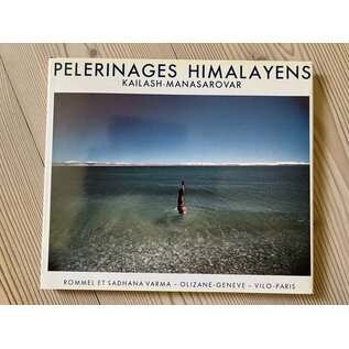 Edition Olizane Pelerinages Himalayens: Kailash-Manasarowar, par Rommel et Sdhana Varma