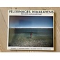 Edition Olizane Pelerinages Himalayens: Kailash-Manasarowar, par Rommel et Sdhana Varma