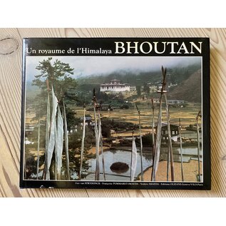 Edition Olizane Bhoutan: Un Royaume de l' Himalaya, par Guy van Strydonck, Francoise Pommaret Imaeda ...