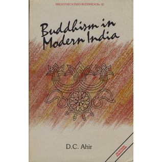 Sri Satguru Publications Buddhism in modern India, by D.C. Ahir