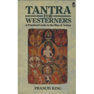 The Aquarian Press,  Wellingborough Tantra for Westerners: A Practical Guide to the Way of Action, by Francis King