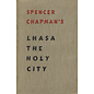 Reader's Union / Chatto & Windus Lhasa the Holy City, by Spencer Chapman