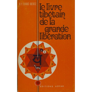 Editions Adyar Le Livre Tibétain de la Grande Liberation, trad. par W.Y. Evans-Wentz