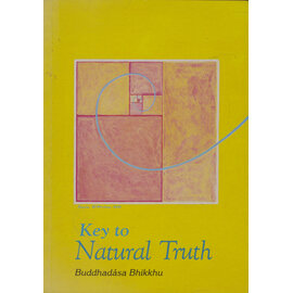 The Dhamma Study and Practice Group Key to Natural Truth, by Buddhadasa Bhikkhu