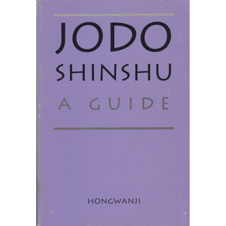 Hongwanji International Center Kyoto Jodo Shinshu: A Guide, by Hongwanji International Center Kyoto