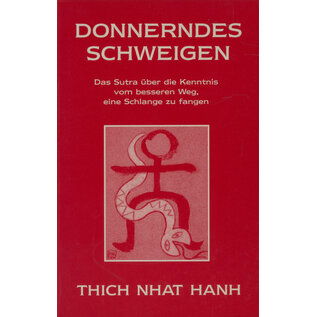 Theseus Verlag Donnerndes Schweigen: Das Sutra über die Kenntnis vom besseren Weg eine Schlange zu fangen