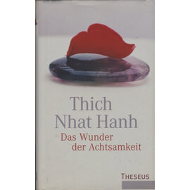Theseus Verlag Das Wunder der Achtsamkeit, von Thich Nhat Hanh HC