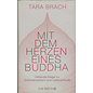 O.W. Barth Mit dem Herzen eines Buddha, von Tara Brach