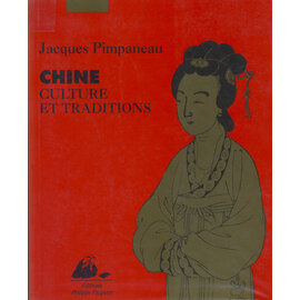 Editions Philippe Picquier Chine: Culture et Traditions, par Jacques Pimpaneau