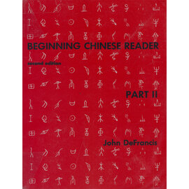 Yale University Press Beginning Chinese Reader, Part II, by John DeFrancis