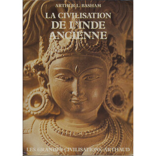 Arthaud La Civilisation de l'Inde Ancienne, par Arthur L. Basham