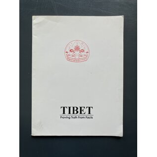 Dept. of Information and International Relations Tibet; Proving Truth from Facts, by Dept. of Information and International Relations
