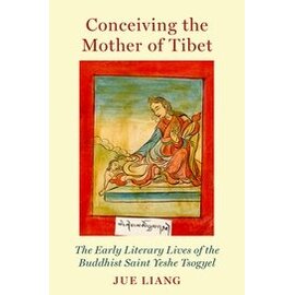 Oxford University Press Conceiving the Mother of Tibet, by Jue Liang