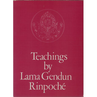 Dhagpo Kagyu Ling Teachings by Lama Gendun Rinpoche: A Source of Benefit and Happiness