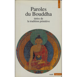 Éditions du Seuil Paroles du Bouddha, par Jean Eracle