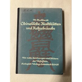 Rotapfel Verlag, Erlenbach-Zürich Chinesische Kultstätten und Kultgebräuche, von Martha Burkhardt