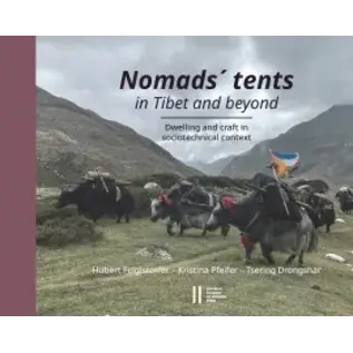 Verlag der Österreichischen Akademie der Wissenschaften Nomads' tents in Tibet and beyond, by Hubert Feiglstorfer et al