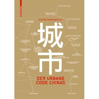 Birkhäuser Verlag Basel Der urbane Code Chinas, von Dieter Hassenpflug