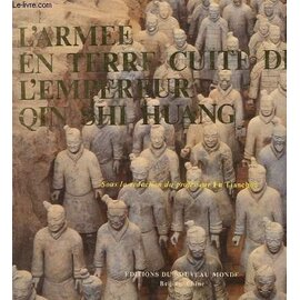 Verlag Neue Welt, Beijing Die Unterirdische Tonarmee des Kaisers Qin Shi Huang, von Fu Tianchou