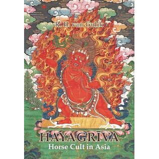 Orchid Press, Bangkok Hayagriva: Horse-Cult in Asia, by R. H. van Gulik