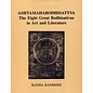 Abha Prakashan, New Delhi Ashtamahabodhisattva: The Eight Great Bodhisattvas in Art and Literature, by Radha Banerjee