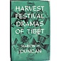 Orient Publishing Company, Hong Kong Harvest Festival Dramas of Tibet, by Marion H. Duncan