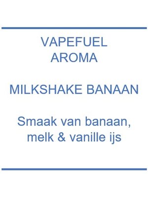 Vapefuel Aroma - Milkshake Banaan