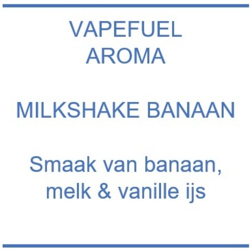 Vapefuel Aroma - Milkshake Banaan