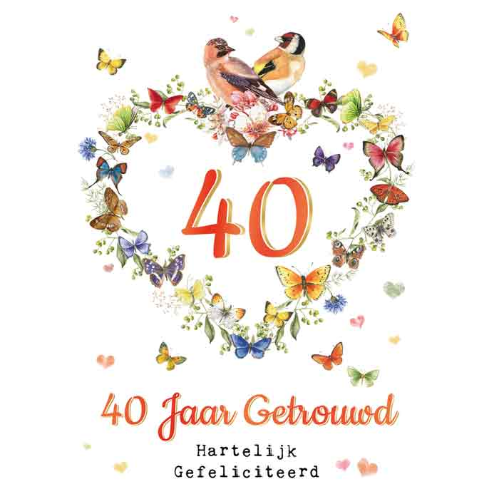 Super Wenskaart 40 Jaar Getrouwd Hartelijk Gefeliciteerd - Janneke VE-32