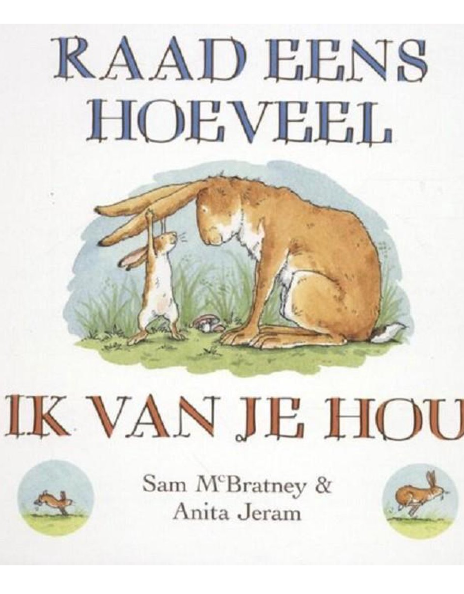 Raad eens hoeveel ik van je hou - Luxe Kartonboek