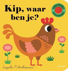 Kip, waar ben je? - Met vilten Flapjes en een spiegeltje