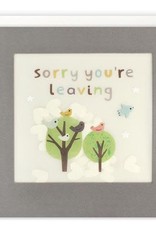 Sorry You're Leaving! - Wenskaart Paper Shakies