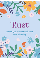 Deltas Rust - Mooie gedachten en citaten voor elke dag