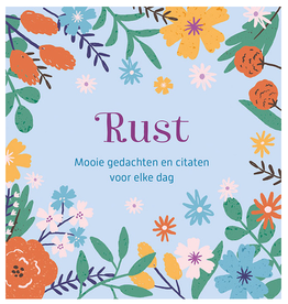 Deltas Rust - Mooie gedachten en citaten voor elke dag